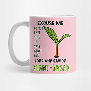 Funny Plant-Based Vegan Vegetarian Healthy Veganism Meatless Dairy Free Diet Herbivore Mug